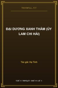 Đại Dương Xanh Thẳm (Úy Lam Chi Hải)