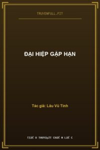 Đại Hiệp Gặp Hạn