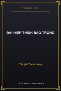 Đại Hiệp Thỉnh Bảo Trọng