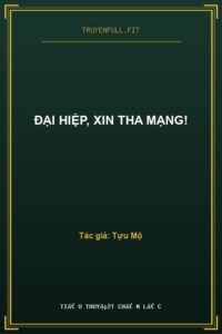 Đại Hiệp, Xin Tha Mạng!