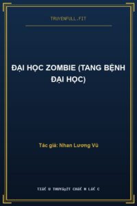 Đại Học Zombie (Tang Bệnh Đại Học)