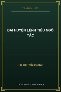 Đại Huyện Lệnh Tiểu Ngỗ Tác