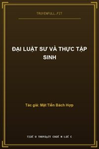 Đại Luật Sư Và Thực Tập Sinh