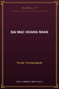 Đại Mạc Hoang Nhan