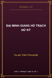 Đại Minh Giang Hồ Trạch Nữ Ký