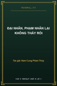 Đại Nhân, Phạm Nhân Lại Không Thấy Rồi