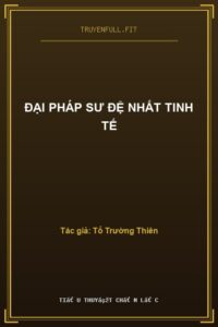 Đại Pháp Sư Đệ Nhất Tinh Tế