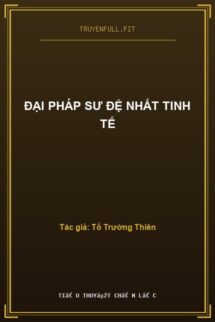 Đại Pháp Sư Đệ Nhất Tinh Tế