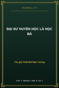 Đại Sư Huyền Học Là Học Bá
