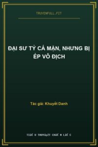 Đại Sư Tỷ Cá Mặn, Nhưng Bị Ép Vô Địch