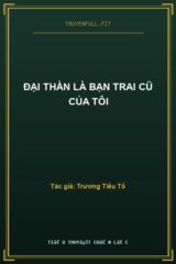 Đại Thần Là Bạn Trai Cũ Của Tôi