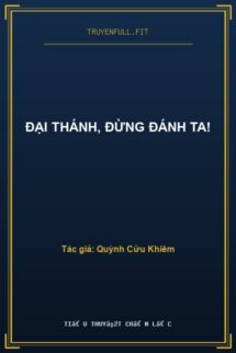 Đại Thánh, Đừng Đánh Ta!