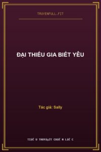 Đại Thiếu Gia Biết Yêu