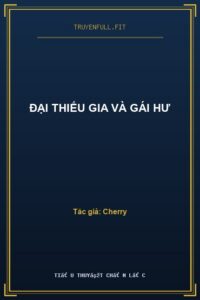 Đại Thiếu Gia Và Gái Hư