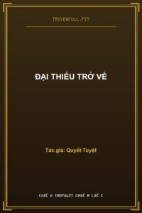Đại Thiếu Trở Về