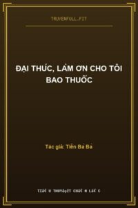 Đại Thúc, Làm Ơn Cho Tôi Bao Thuốc