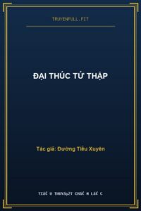 Đại Thúc Tứ Thập