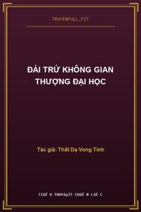 Đái Trứ Không Gian Thượng Đại Học
