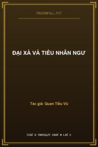 Đại Xà Và Tiểu Nhân Ngư