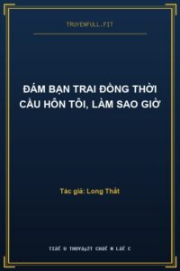 Đám Bạn Trai Đồng Thời Cầu Hôn Tôi, Làm Sao Giờ