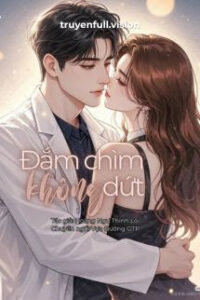 Đắm Chìm Không Dứt – Hoàng Ngư Thính Lôi