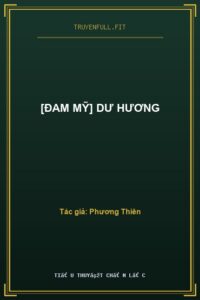 [Đam Mỹ] Dư Hương