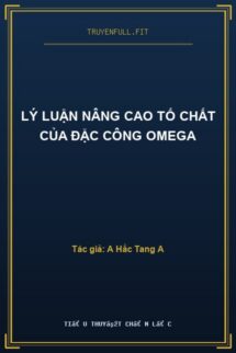 Lý Luận Nâng Cao Tố Chất Của Đặc Công Omega