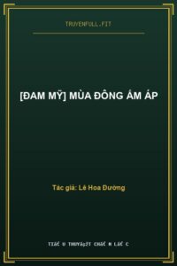 [Đam Mỹ] Mùa Đông Ấm Áp
