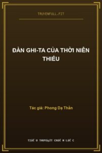 Đàn Ghi-ta Của Thời Niên Thiếu