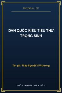 Dân Quốc Kiều Tiểu Thư Trọng Sinh