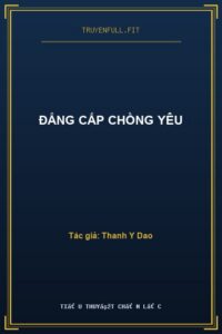 Đẳng Cấp Chồng Yêu