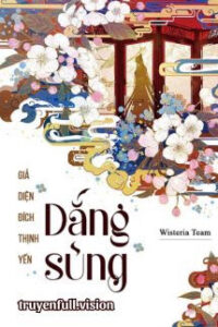 Dắng Sủng – Giả Diện Đích Thịnh Yến