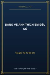 Dáng Vẻ Anh Thích Em Đều Có
