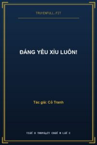Đáng Yêu Xỉu Luôn!