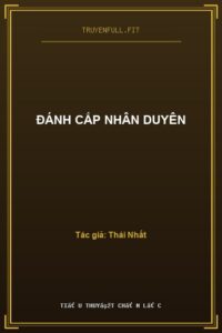 Đánh Cắp Nhân Duyên