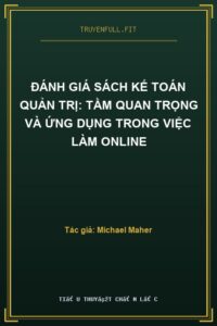 Đánh giá sách Kế toán quản trị: Tầm quan trọng và ứng dụng trong việc làm online