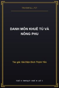 Danh Môn Khuê Tú Và Nông Phu