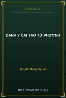 Danh Y Cải Tạo Tứ Phương