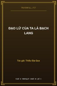 Đạo Lữ Của Ta Là Bạch Lang