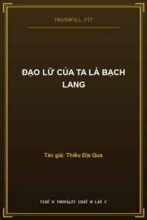 Đạo Lữ Của Ta Là Bạch Lang