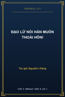 Đạo Lữ Nói Hắn Muốn Thoái Hôn!