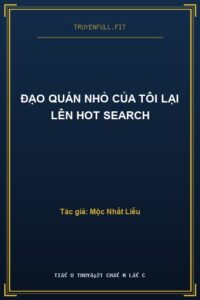 Đạo Quán Nhỏ Của Tôi Lại Lên Hot Search