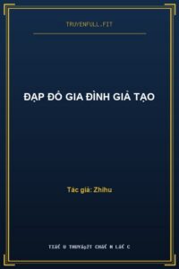 Đạp Đổ Gia Đình Giả Tạo