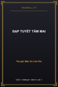 Đạp Tuyết Tầm Mai