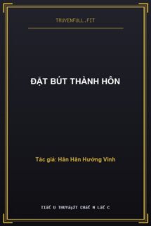 Đặt Bút Thành Hôn