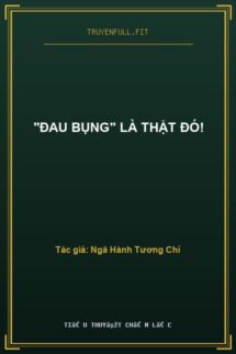 “Đau Bụng” Là Thật Đó!