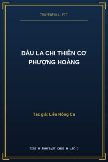 Đấu La Chi Thiên Cơ Phượng Hoàng