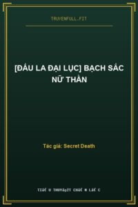[Đấu La Đại Lục] Bạch Sắc Nữ Thần