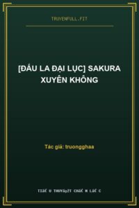 [Đấu La Đại Lục] Sakura Xuyên Không