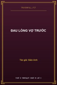 Đau Lòng Vợ Trước